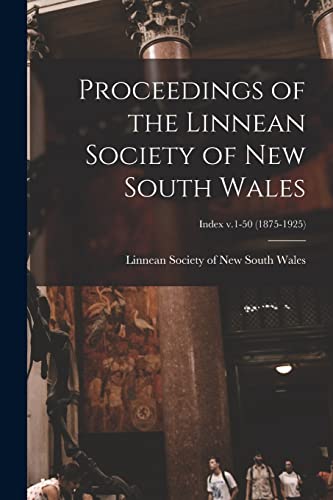 Stock image for Proceedings of the Linnean Society of New South Wales; Index v.1-50 (1875-1925) for sale by PBShop.store US