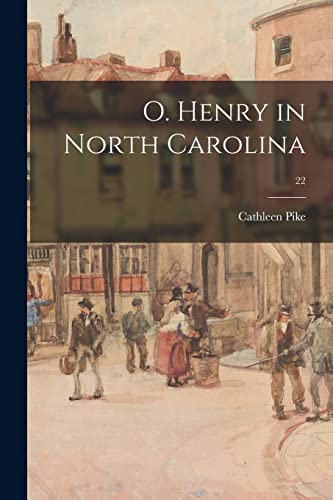 Beispielbild fr O. Henry in North Carolina; 22 zum Verkauf von Lucky's Textbooks