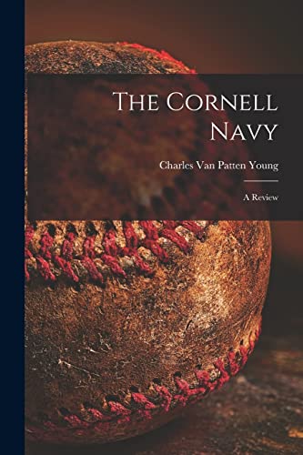 Stock image for The Cornell Navy : a Review for sale by Ria Christie Collections