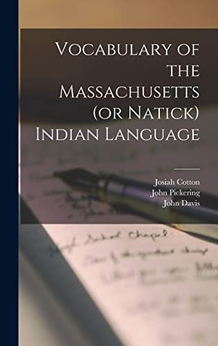 Imagen de archivo de Vocabulary of the Massachusetts (or Natick) Indian Language [microform] a la venta por Lucky's Textbooks