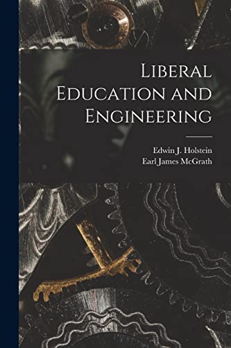 Stock image for Liberal Education and Engineering for sale by GF Books, Inc.