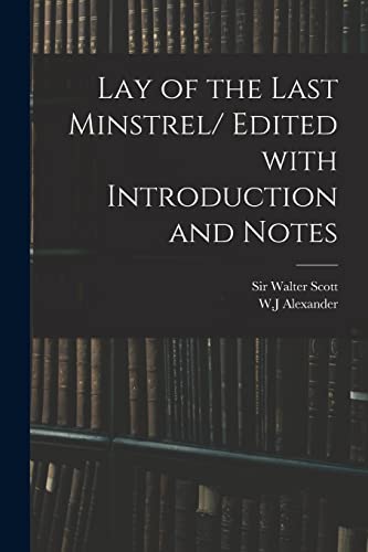 Beispielbild fr Lay of the Last Minstrel/ Edited With Introduction and Notes zum Verkauf von Chiron Media