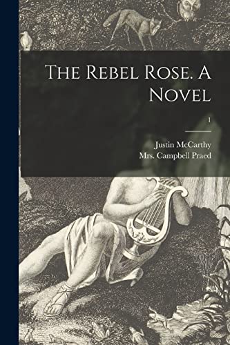 Stock image for The Rebel Rose. A Novel; 1 for sale by Lucky's Textbooks