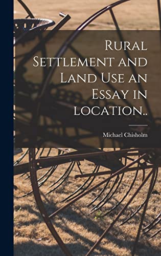 Stock image for Rural Settlement and Land Use an Essay in Location. for sale by GreatBookPrices