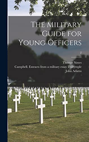 Imagen de archivo de The Military Guide for Young Officers; 2 a la venta por Lucky's Textbooks