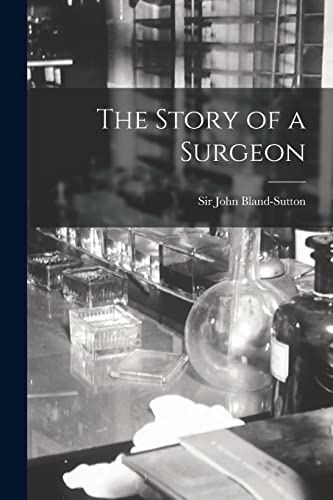 9781013631078: The Story of a Surgeon