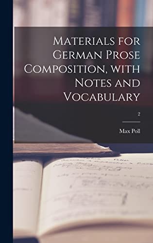 Stock image for Materials for German Prose Composition, With Notes and Vocabulary; 2 for sale by Lucky's Textbooks