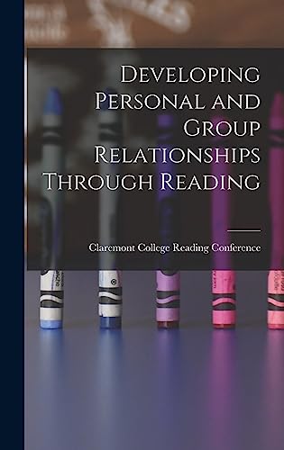 Stock image for Developing Personal and Group Relationships Through Reading for sale by Lucky's Textbooks