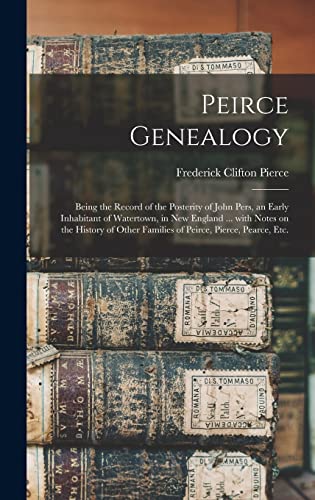 Stock image for Peirce Genealogy for sale by GreatBookPrices