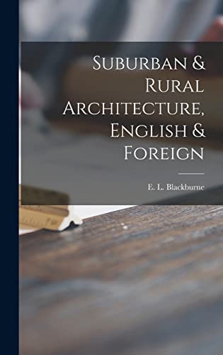 9781013637193: Suburban & Rural Architecture, English & Foreign