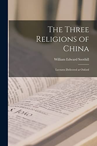 9781013643002: The Three Religions of China: Lectures Delivered at Oxford