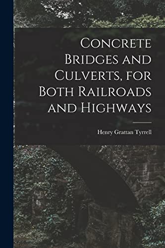 Stock image for Concrete Bridges and Culverts, for Both Railroads and Highways [microform] for sale by Lucky's Textbooks