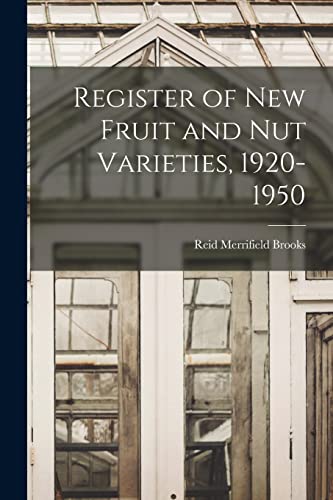 9781013648847: Register of New Fruit and Nut Varieties, 1920-1950