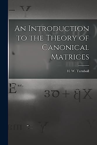 Beispielbild fr An Introduction to the Theory of Canonical Matrices zum Verkauf von GreatBookPrices