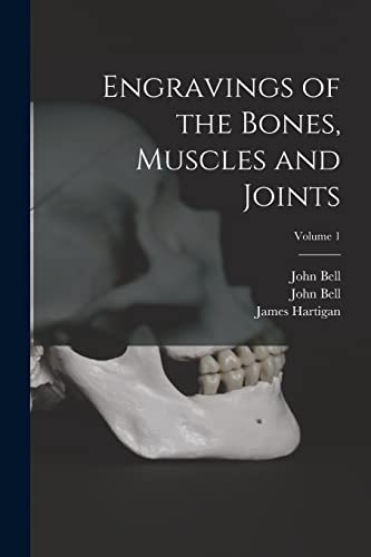 Stock image for Engravings of the Bones, Muscles and Joints; Volume 1 for sale by Lucky's Textbooks