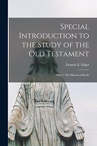 9781013657542: Special Introduction to the Study of the Old Testament: Part 1: The Historical Books