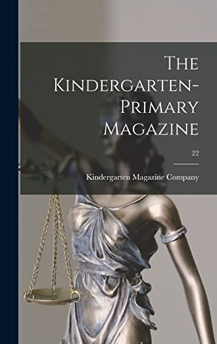9781013664830: The Kindergarten-primary Magazine; 22