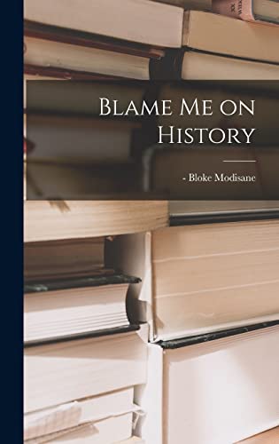 Stock image for Blame Me on History for sale by THE SAINT BOOKSTORE