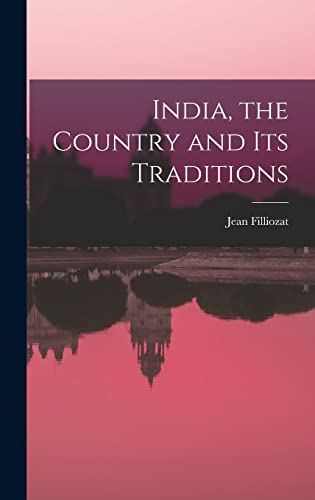 Stock image for India, the Country and Its Traditions for sale by Lucky's Textbooks