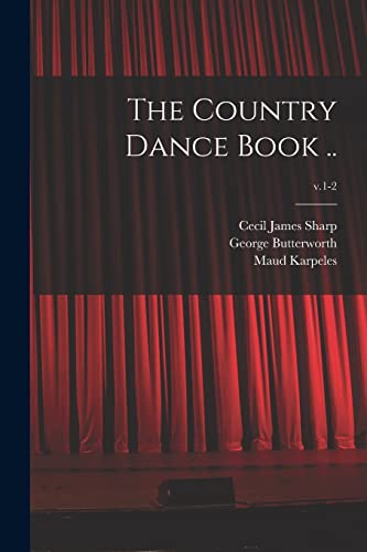 Stock image for The Country Dance Book .; v.1-2 for sale by Lucky's Textbooks