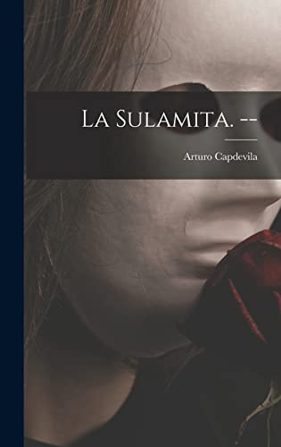 Stock image for La Sulamita. -- for sale by Big River Books