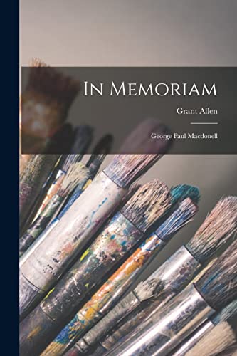 Beispielbild fr In Memoriam [microform]: George Paul Macdonell zum Verkauf von Lucky's Textbooks