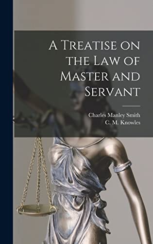 Stock image for A Treatise on the Law of Master and Servant for sale by Lucky's Textbooks