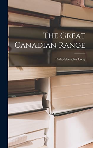 Stock image for The Great Canadian Range for sale by Lucky's Textbooks