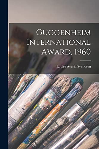Stock image for Guggenheim International Award, 1960 for sale by Lucky's Textbooks