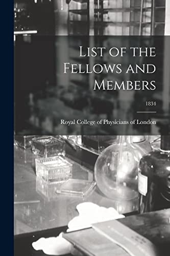 Stock image for List of the Fellows and Members; 1834 for sale by PBShop.store US