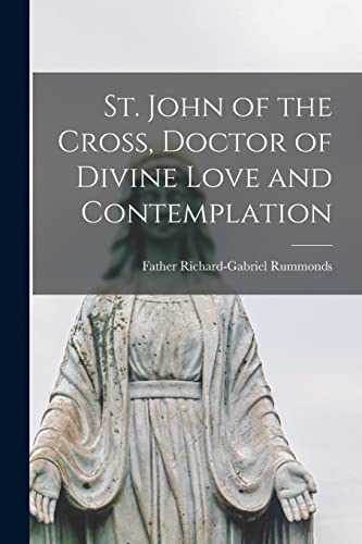 9781013701252: St. John of the Cross, Doctor of Divine Love and Contemplation