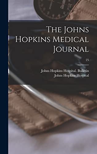 Stock image for The Johns Hopkins Medical Journal; 25 for sale by PBShop.store US