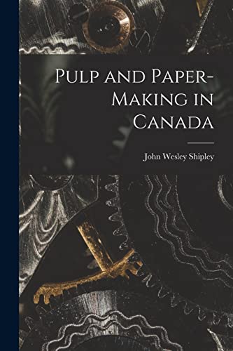 Stock image for Pulp and Paper-making in Canada for sale by Lucky's Textbooks