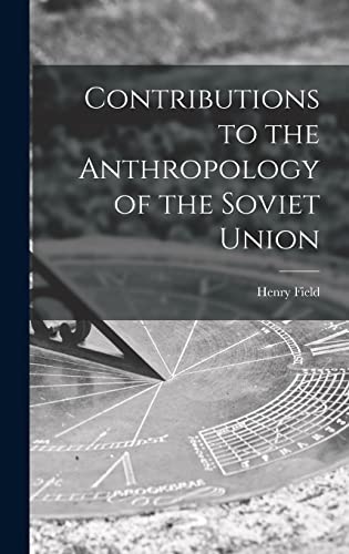 9781013710889: Contributions to the Anthropology of the Soviet Union