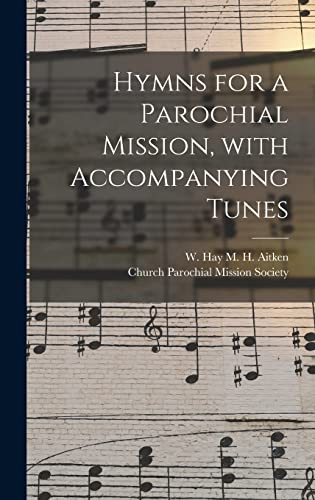 Stock image for Hymns for a Parochial Mission; With Accompanying Tunes for sale by Ria Christie Collections