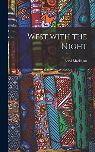 Stock image for West With the Night for sale by Book Deals