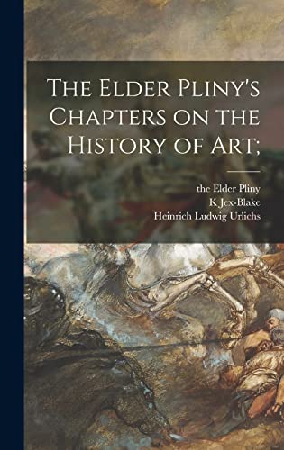 9781013722288: The Elder Pliny's Chapters on the History of Art;