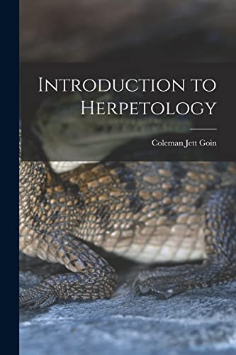 Stock image for Introduction to Herpetology for sale by GreatBookPrices