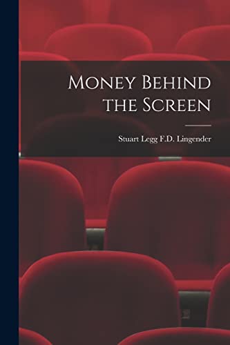 9781013724275: Money Behind the Screen