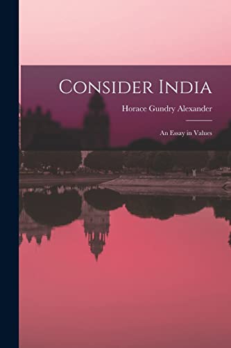9781013725159: Consider India; an Essay in Values