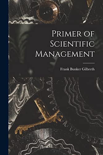 Imagen de archivo de Primer of Scientific Management a la venta por GreatBookPrices