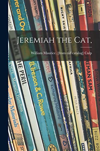 Beispielbild fr Jeremiah the Cat, zum Verkauf von Lucky's Textbooks