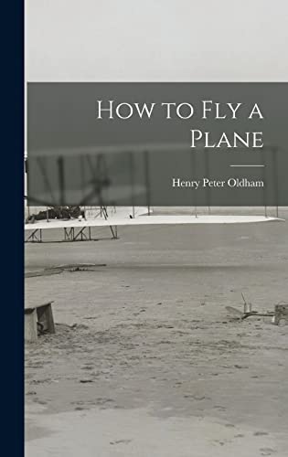 Beispielbild fr How to Fly a Plane zum Verkauf von GreatBookPrices