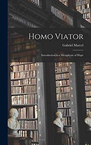 Beispielbild fr Homo Viator; Introduction to a Metaphysic of Hope zum Verkauf von ThriftBooks-Dallas