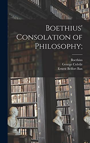 9781013748868: Boethius' Consolation of Philosophy;
