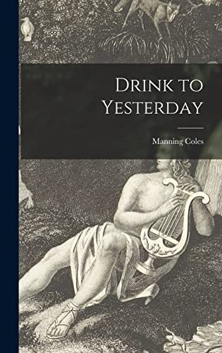 9781013750250: Drink to Yesterday