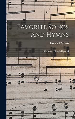 Imagen de archivo de Favorite Songs and Hymns: a Complete Church Hymnal a la venta por GreatBookPrices