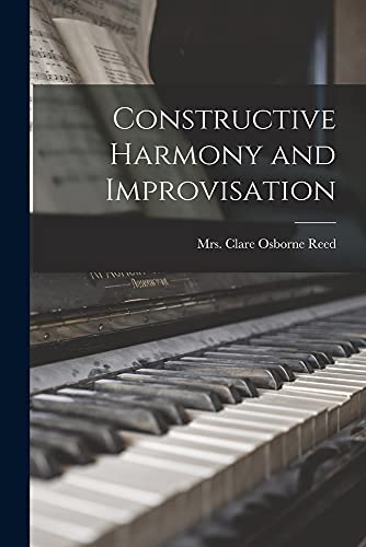 Imagen de archivo de Constructive Harmony and Improvisation a la venta por THE SAINT BOOKSTORE