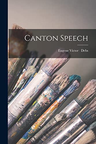 Stock image for Canton Speech for sale by Lucky's Textbooks
