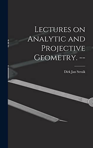 Stock image for Lectures on Analytic and Projective Geometry. -- for sale by Arroyo Seco Books, Pasadena, Member IOBA